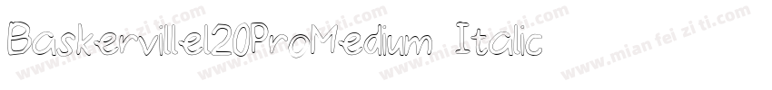Baskervillel20ProMedium Italic字体转换